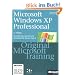 Microsoft Windows XP Professional: Original Microsoft Training: MCSE/MCSA Examen 70-270