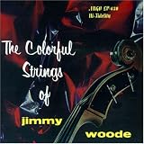 Jimmy Woode - The Colorful Strings of Jimmy Woode