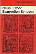 Neue Luther Evangelien-Synopse