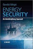 Energy security : an interdisciplinary approach