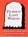 R.I.P.: Famous Last Words: A Knowledge Cards Deck of Great Exit Lines