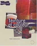 Revue DESSAIN ET TOLRA  / Teinture et Couleur