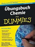&Uuml;bungsbuch Chemie f&uuml;r Dummies (Fur Dummies) - Peter Mikulecky