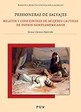 Prisioneras de salvajes (Spanish Edition)
