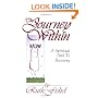 The Journey Within: A Spiritual Path to Recovery