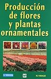 Producción de flores y plantas ornamentales