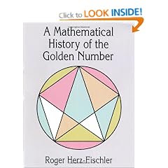 A Mathematical History of the Golden Number (Dover Books on Mathematics)