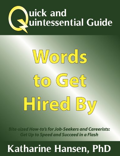 Quick and Quintessential Guide: Words to Get Hired By (Quick and Quintessential Guides Book 3)