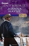 Cowboy Conspiracy (Harlequin Intrigue Series)