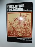 The 'Lutine' treasure : the 150-year search for gold in the wreck of the frigate 'Lutine'