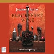 Blackberry Wine | [Joanne Harris]