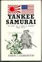Yankee Samurai: The Secret Role of Nisei in America's Pacific Victory