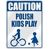  CAUTION POLISH KIDS PLAY  PARKING SIGN POLAND