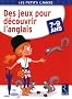 Des jeux pour d�couvrir l'anglais : 7-9 ans