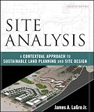 Site Analysis: A Contextual Approach to Sustainable Land Planning and Site Design - Hard-Cover - 0471797987