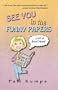 See You In The Funny Papers