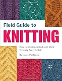 Field Guide to Knitting