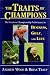 Books : The Traits of Champions: The Secrets of Championship Performance in Business, Golf and Life
