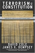 Terrorism and the Constitution: Sacrificing Civil Liberties in the Name of National Security, Revised and Updated Edition
