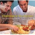 Freshman in the Kitchen: From Clueless Cook to Creative Chef