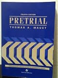Pretrial (0735500525) by Thomas A. Mauet
