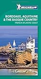 Bordeaux, Aquitaine & the Basque Country