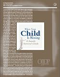 When Your Child Is Missing: A Family Survival Guide, Fourth Edition