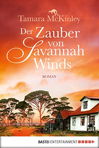 Der Zauber von Savannah Winds: Roman (Allgemeine Reihe. Bastei Lübbe Taschenbücher) (German Edition)