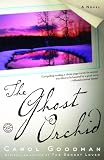 The Ghost Orchid: A Novel