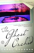 The Ghost Orchid: A Novel