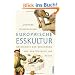 Europ�ische Esskultur: Eine Geschichte der Ern�hrung von der Steinzeit bis heute