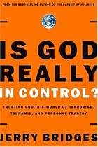 Is God Really in Control?: Trusting God in a World of Hurt