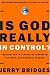 Is God Really in Control?: Trusting God in a World of Hurt