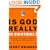 Is God Really in Control?: Trusting God in a World of Hurt