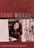 Love Works (San Francisco Poet Laureate Series)