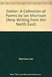 'Settler' : a collection of poems