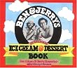 Ben & Jerry's Homemade Ice Cream & Dessert Book