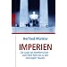 Imperien: Die Logik der Weltherrschaft - vom Alten Rom bis zu den Vereinigten Staaten