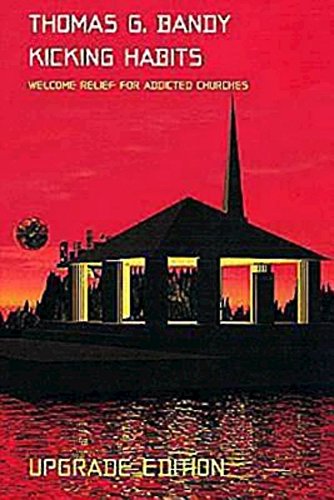 kicking habits upgrade edition welcome relief for addicted churches