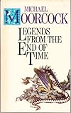 Legends from the end of time