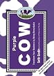 Purple Cow, New Edition: Transform Your Business by Being Remarkable--Includes new bonus chapter