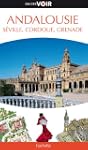 Guide Voir Andalousie, S�ville, Cordo...