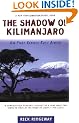 The Shadow of Kilimanjaro: On Foot Across East Africa