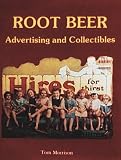 Root Beer Advertising and Collectibles