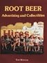 Root Beer Advertising and Collectibles