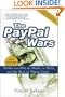 The PayPal Wars: Battles With Ebay, the Media, the Mafia, and the Rest of Planet Earth
