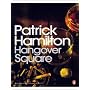 Hangover Square: A Story of Darkest Earl's Court (&hellip by Patrick Hamilton