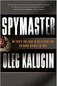 Spymaster: My Thirty-two Years in Intelligence and Espionage Against the West