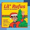 Lil' Rufus Sings For The Holidays