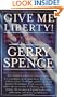 Give Me Liberty: Freeing Ourselves in the Twenty-First Century